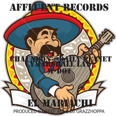 El Mariachi (feat. DP, Cymarshall Law, M-Dot) - Single