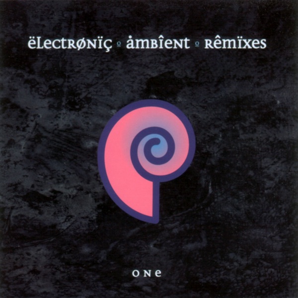 Electronic Ambient Remixes - One