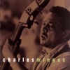 Charles Mingus - Better Git It In Your Soul