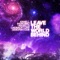 Leave the World Behind - Axwell, Ingrosso, Angello, Laidback Luke & Deborah Cox lyrics