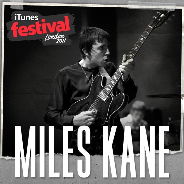 iTunes Festival: London 2011 - EP - Miles Kane