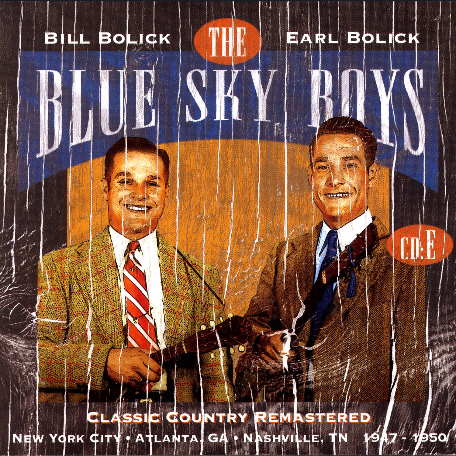 Classic Country Remastered: New York City - Atlanta, GA - Nashville, TN 1947-1950 (CD E)