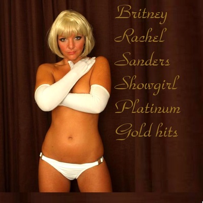 Britney Sanders - Showgirl Platinum Gold Hits Mega Mix