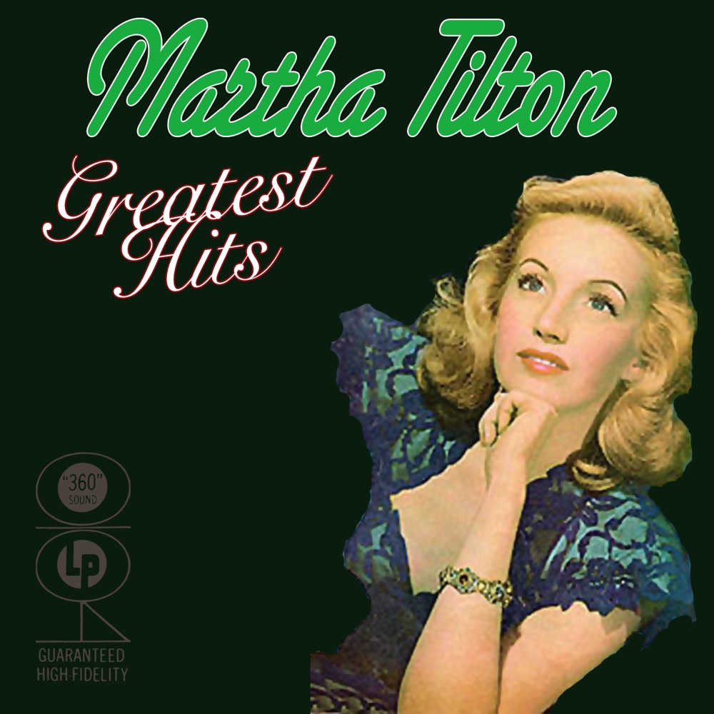 Обложка альбома «Greatest Hits» — Martha Tilton