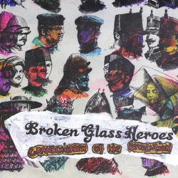Broken Glass Heroes - Let's Not Fall Apart