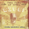Two Ton Tuesday (Live) - Two Tons of Steel new Single