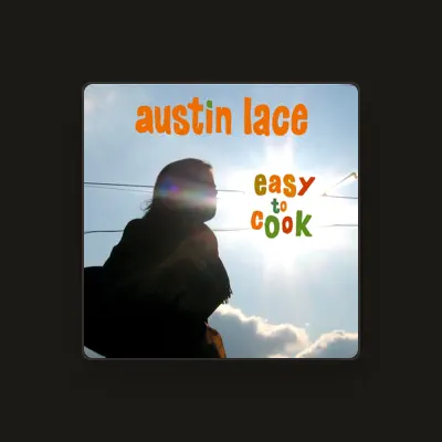 Listen to Austin Lace, watch music videos, read bio, see tour dates & more!