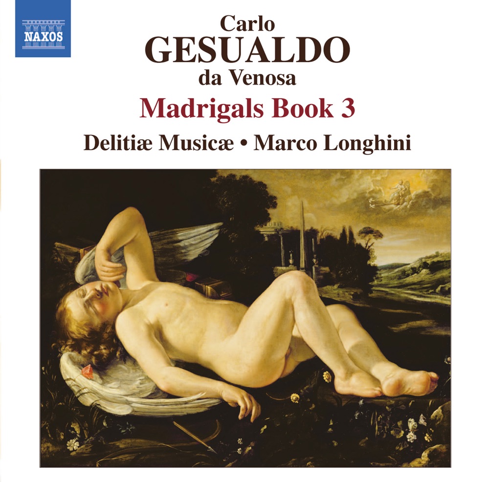 Обложка альбома «Gesualdo: Madrigals, Book 3» — Delitiæ Musicæ & Marco Longhini