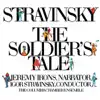 Jeremy Irons, Columbia Chamber Ensemble, Igor Stravinsky, William Kraft, Israel Baker, Richard Kelly, Roy d'Antonio, Don Christlieb, Charles Brady & Robert Marsteller - The Soldier's Tale (Histoire du Soldat): Part 1. Introduction. The Soldier's March [Marche du Soldat]