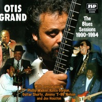 The Blues Sessions: 1990-1994 - Otis Grand