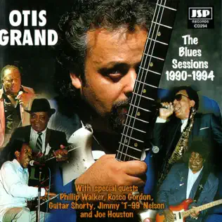 Album herunterladen Download Otis Grand - The Blues Sessions 1990 1994 album