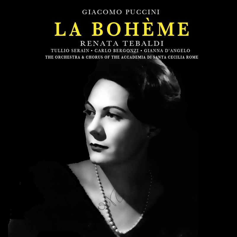 Обложка альбома «Puccini: La Bohème "The Complete Opera" (Stereo Remaster)» — Orchestra dell'Accademia Nazionale di Santa Cecilia, Coro dell'Accademia Nazionale di Santa Cecilia Rome, Tullio Serafin, Renata Tebaldi, Carlo Bergonzi, Gianna D'Angelo & Ettore Bastianini