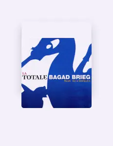 聆聽 Bagad Brieg、觀看音樂影片、閱讀小傳、查看巡演日期等！