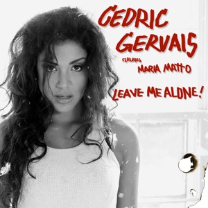 Leave Me Alone! (feat. Maria Matto) - Single