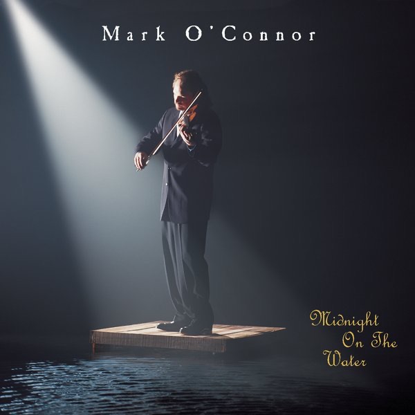 Обложка альбома «Midnight On the Water» — Mark O'Connor