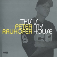 Star 69 Presents: This Is My House - Peter Rauhofer