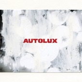 Autolux - Asleep At the Trigger