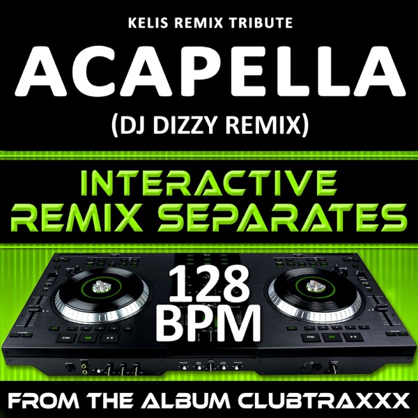 Cover of Acapella (Kelis Remix Tribute) (128 BPM Interactive Remix Separates)