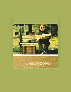 Jerrytownを聴いたり、ミュージックビデオを鑑賞したり、経歴やツアー日程などを確認したりしましょう！