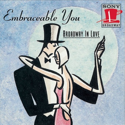 Embraceable You: Broadway in Love