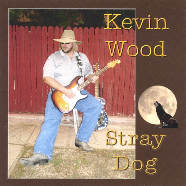 Обложка альбома «Stray Dog» — Kevin Wood