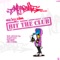 Hit the Club (Alex Schmitz Mix) - Micky Slim lyrics