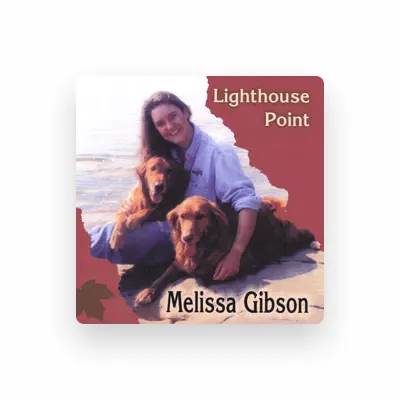Listen to Melissa Gibson, watch music videos, read bio, see tour dates & more!