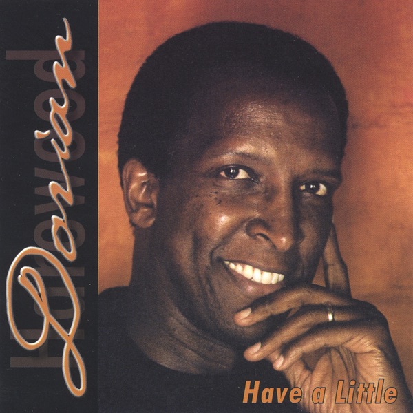 Обложка альбома «Have a Little» — Dorian Harewood
