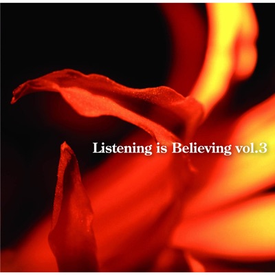 Listening Is Believing, Vol. 3