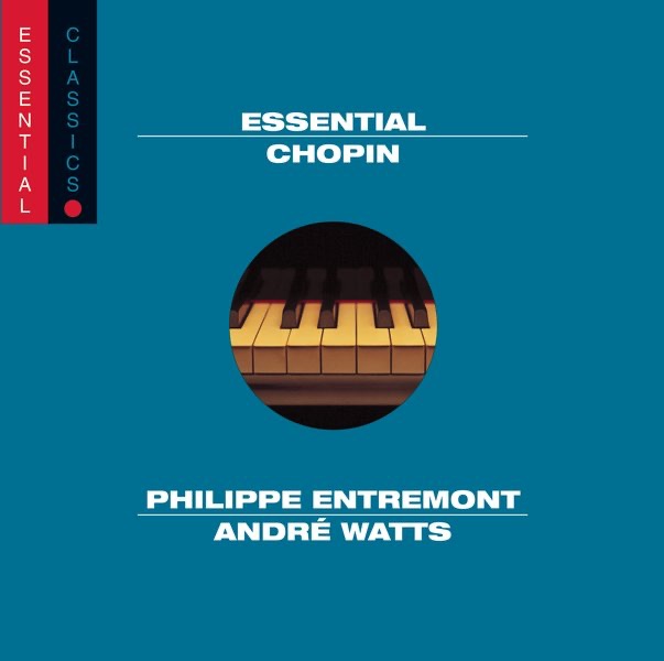 Обложка альбома «The Essential Chopin» — Philippe Entremont, André Watts & Nelson Freire