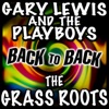 Back to Back: Gary Lewis & The Playboys & The Grass Roots