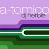 DJ Herbie - A-tomico