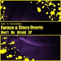 Don't Be Afraid - EP - Farace & Stacy Osorio
