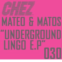 Underground Lingo- EP - Mateo & Matos