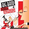 Big Band Remixed & Reinvented, 2006