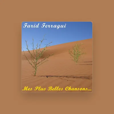 Listen to Farid Ferragui, watch music videos, read bio, see tour dates & more!