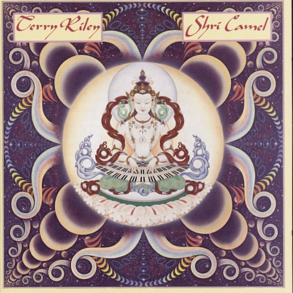 Обложка альбома «Shri Camel» — Terry Riley
