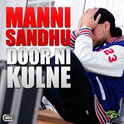 Door Ni Kulne (feat. Manak-E) - Single