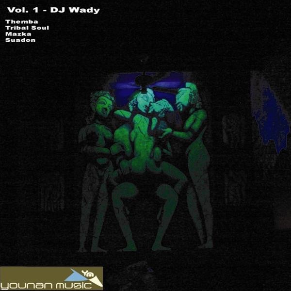 Younan Music Presents: DJ Wady E.P. - DJ Wady