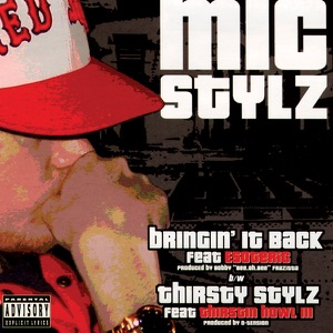 Thirsty Stylz - Featuring Thirstin Howl III (Street)