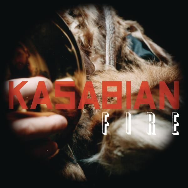 Fire — Kasabian