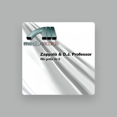 Listen to Zappala' & DJ Professor, watch music videos, read bio, see tour dates & more!