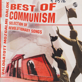 Válogatott mozgalmi dalok - Best of Communism