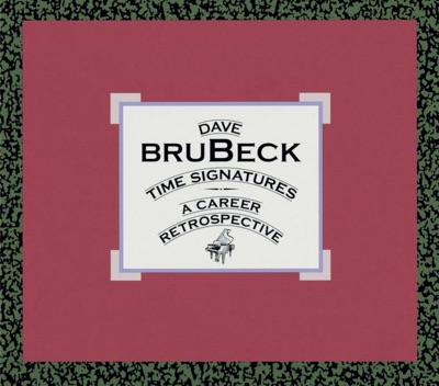 Time Signatures: A Career Retrospective - Dave Brubeck