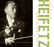 Greatest Hits - Jascha Heifetz