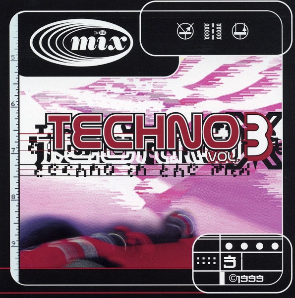 In the Mix: Techno, Vol. 3