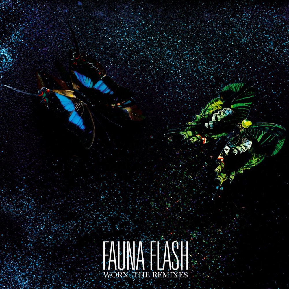 Обложка альбома «Worx - The Remixes» — Fauna Flash
