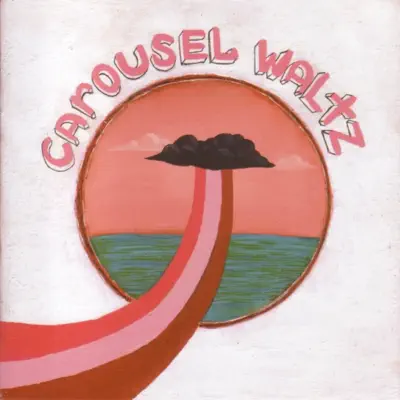 Carousel Waltz - The Robot Ate Me