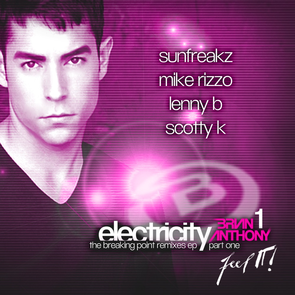 Обложка альбома «Electricity (The Breaking Point Remixes, Pt. 1) [feat. Ya Boy]» — Brian Anthony