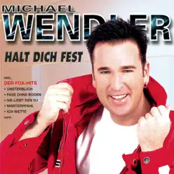 Halt dich fest - Michael Wendler